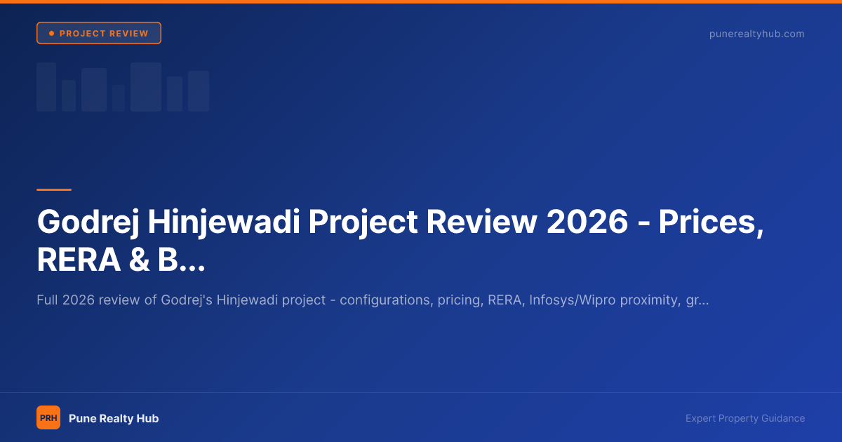 Godrej Hinjewadi Project Review 2026 — Prices, RERA & Buyer's Guide