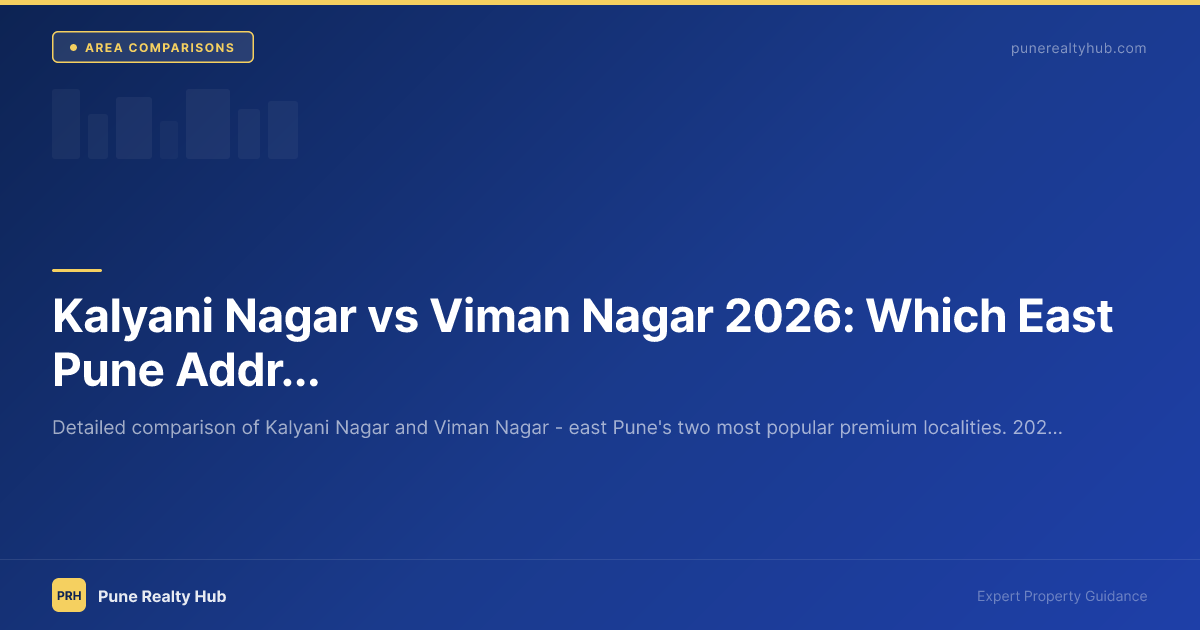 Kalyani Nagar vs Viman Nagar Pune property comparison