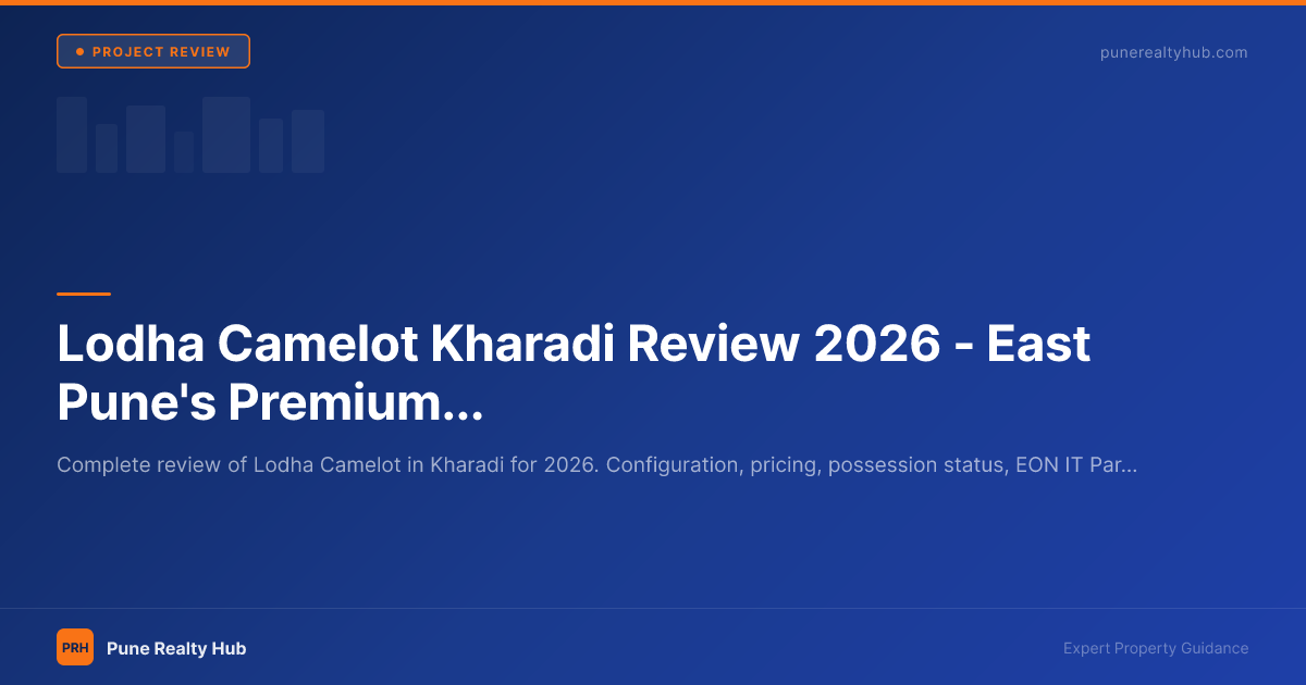 Lodha Camelot Kharadi Review 2026 — East Pune's Premium IT Corridor Address
