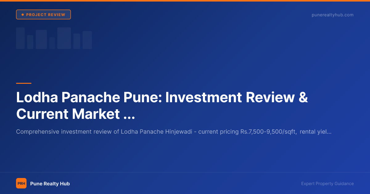 Lodha Panache Pune: Investment Review & Current Market Analysis 2026