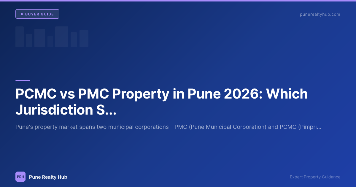 PCMC vs PMC property comparison Pune 2026