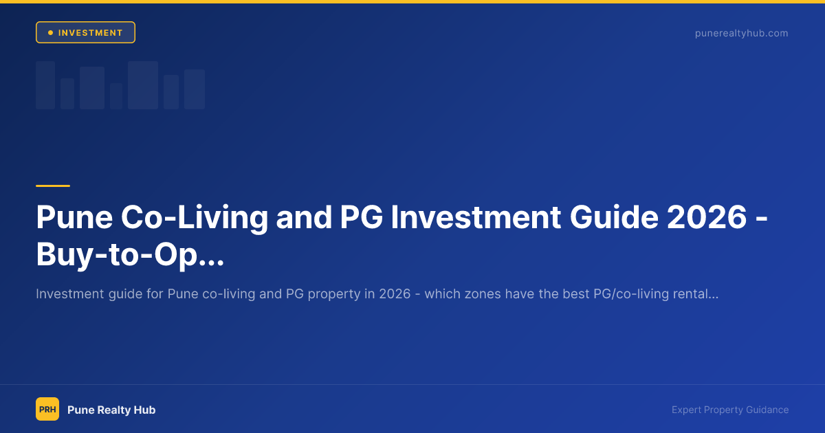 Pune Co-Living and PG Investment Guide 2026 — Buy-to-Operate for Rental Income