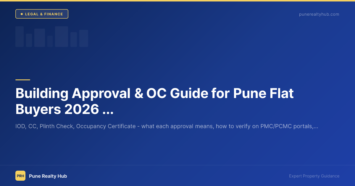 Building Approval & OC Guide for Pune Flat Buyers 2026 — What to Verify