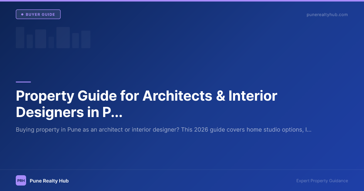 Property Guide for Architects & Interior Designers in Pune 2026