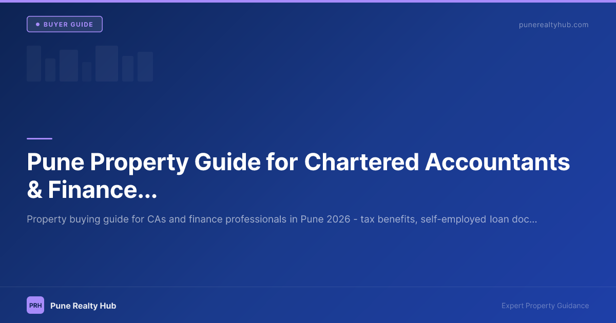 Pune Property Guide for Chartered Accountants & Finance Professionals 2026