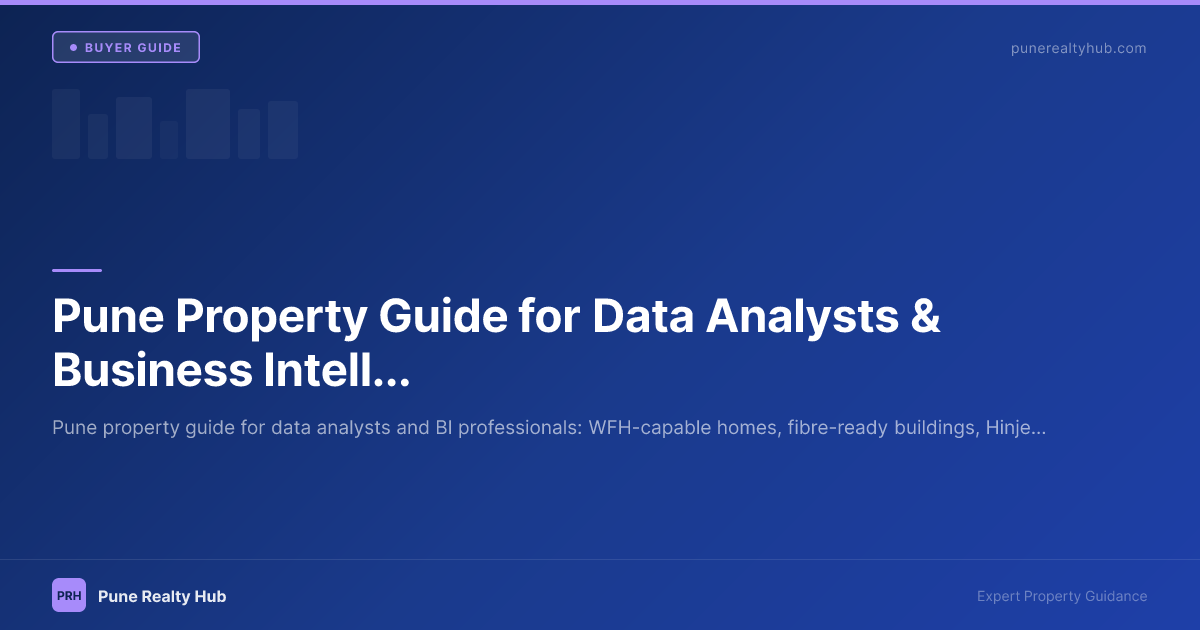Pune Property Guide for Data Analysts & Business Intelligence Professionals 2026