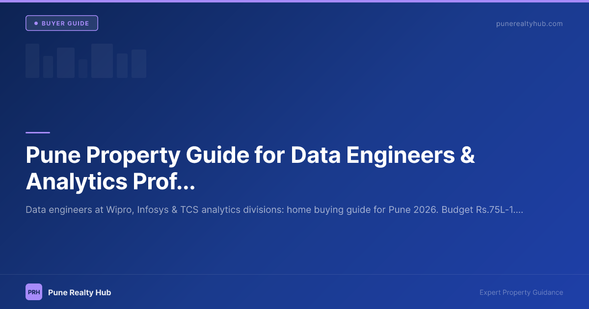 Pune Property Guide for Data Engineers & Analytics Professionals 2026
