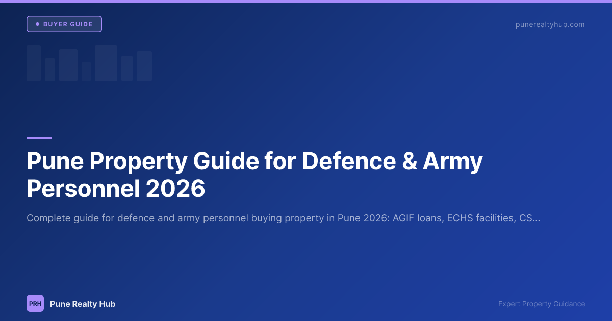 Pune Property Guide for Defence & Army Personnel 2026