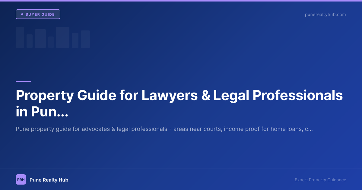Property Guide for Lawyers & Legal Professionals in Pune 2026