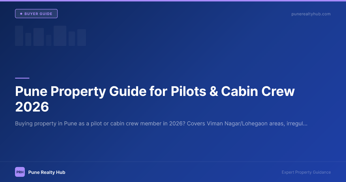 Pune Property Guide for Pilots & Cabin Crew 2026