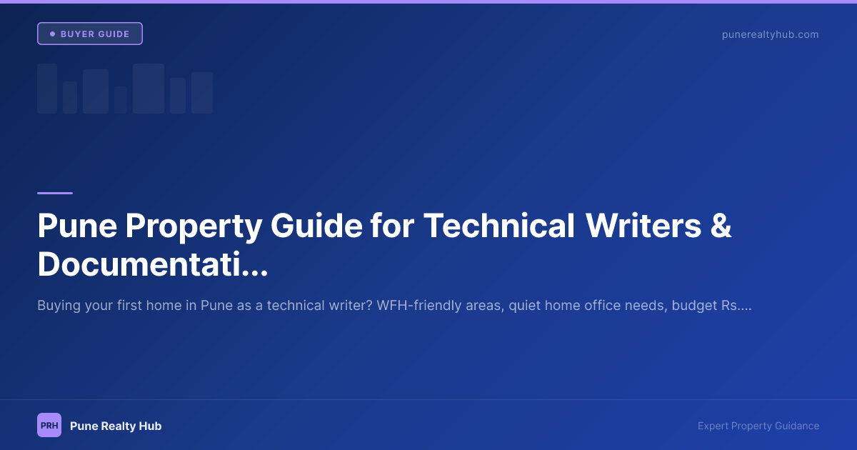 Pune Property Guide for Technical Writers & Documentation Specialists 2026