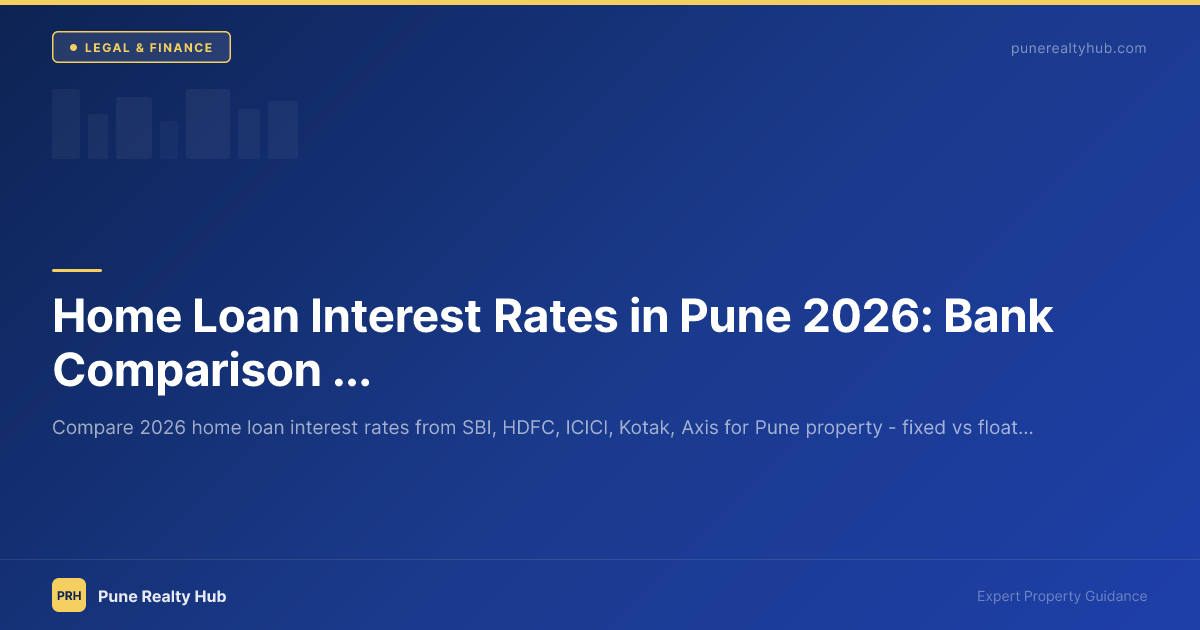 Home Loan Interest Rates in Pune 2026: Bank Comparison & Best Deals