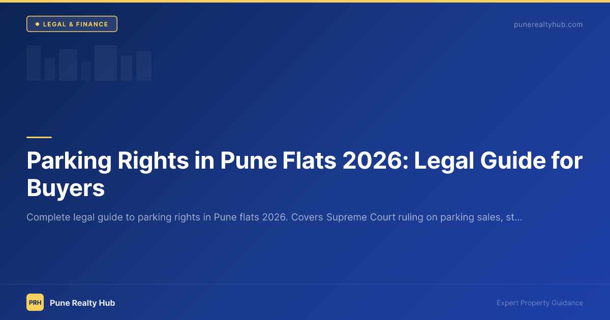 Parking Rights in Pune Flats 2026: Legal Guide for Buyers