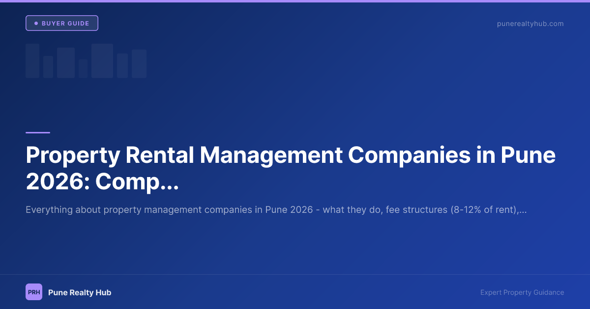 Property Rental Management Companies in Pune 2026: Complete Guide for Investors and NRIs