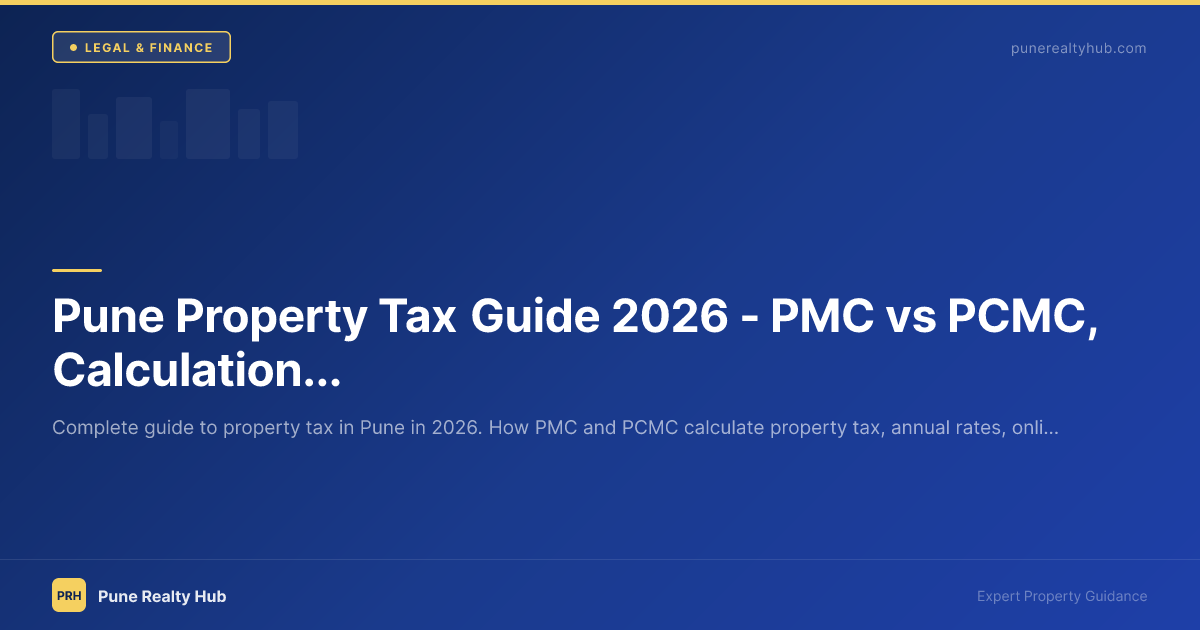 Pune Property Tax Guide 2026 — PMC vs PCMC, Calculation, Payment & Rebates