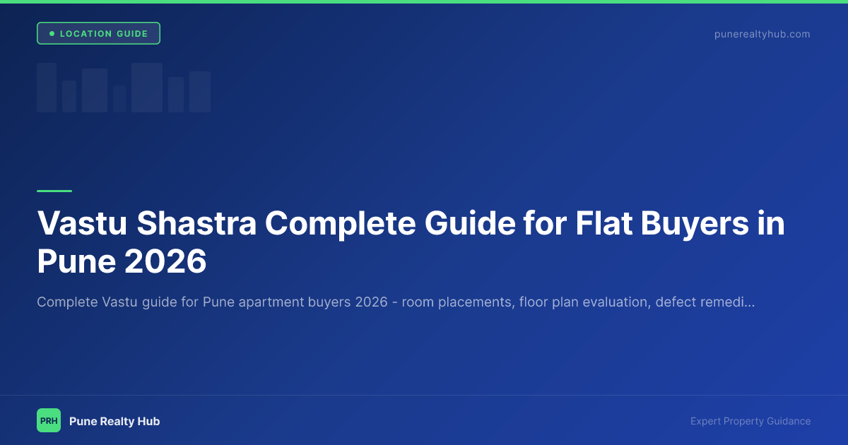 Vastu Shastra Complete Guide for Flat Buyers in Pune 2026