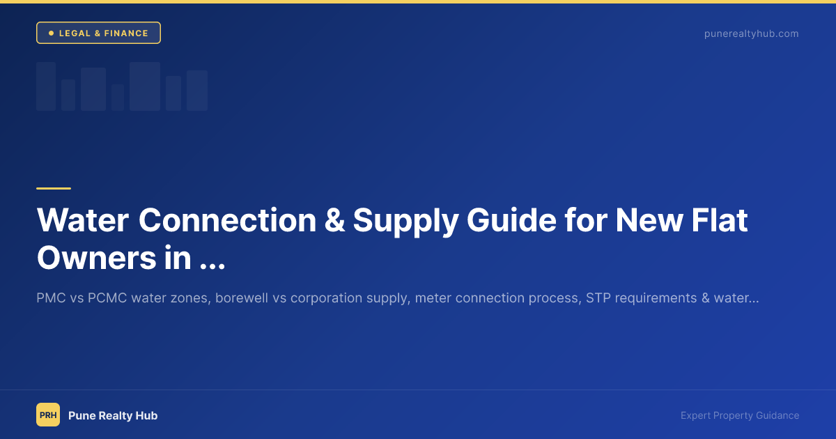Water Connection & Supply Guide for New Flat Owners in Pune 2026