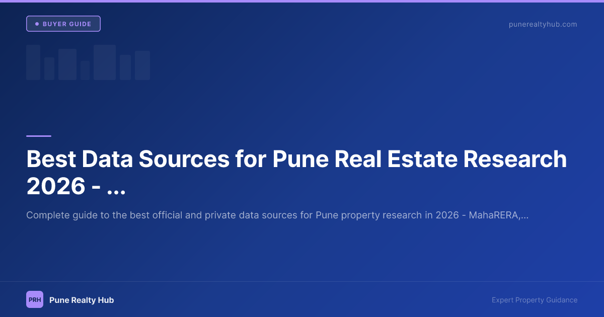 Best Data Sources for Pune Real Estate Research 2026 — Where to Find Accurate Info