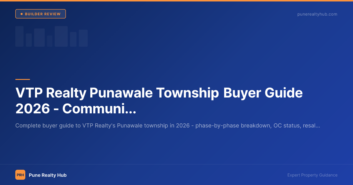 VTP Realty Punawale Township Buyer Guide 2026 — Community, Pricing, and What to Know